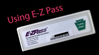 Using EZ Pass [upl. by Pelage]