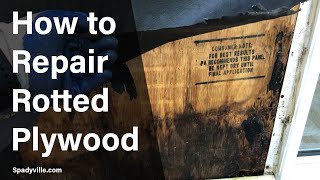 How to Repair Rotted Plywood [upl. by Nilrev]