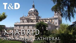 Madrid Tourist Guide Almudena Cathedral Video Guide  Travel amp Discover [upl. by Anitnelav]