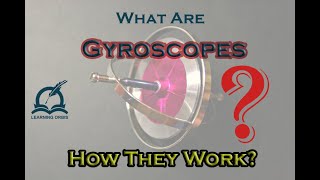 What are Gyroscopes  How They Work [upl. by Catherine]