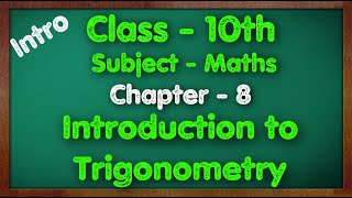 Class  10 Chapter 8 Introduction to Trigonometry Maths By Green Board CBSE NCERT KVS [upl. by Enneirb]