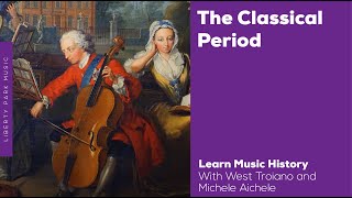 The Classical Period  Music History Video Lesson [upl. by Cacka]