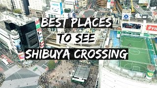 Top 5 Photo Spots Of Shibuya Scramble Crossing  渋谷スクランブル交差点のビューポイント5選 internationallyME [upl. by Michail]