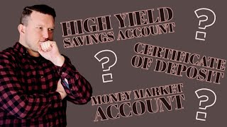 High Yield Savings Account vs Money Market Account vs CD [upl. by Notse412]