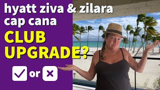 Hyatt Ziva Zilara Cap Cana Is The Club Upgrade Worth It  HyattZivaCapCana [upl. by Jephum535]