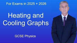 GCSE Physics Revision quotHeating and Cooling Graphsquot [upl. by Pincas]