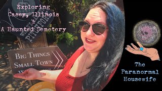 Exploring Casey Illinois and A Haunted Cemetery [upl. by Terryn25]