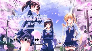 ♫ Unreachable Love  Utaha Kasumigaoka CV Ai Kayano  届かない恋 [upl. by Neenej690]