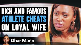 Famous Athlete Cheats On Wife He Lives To Regret His Decision For Life  Dhar Mann [upl. by Imoian]