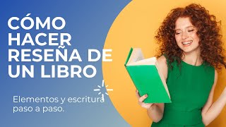 ¿COMO HACER LA RESEÑA DE UN LIBRO [upl. by Annavoj815]