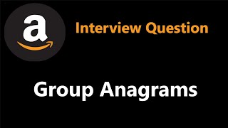 Group Anagrams  Categorize Strings by Count  Leetcode 49 [upl. by Wenger]