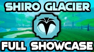 Shiro Glacier FULL SHOWCASE  Shindo Life Shiro Glacier Showcase [upl. by Ashatan737]