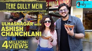 Exploring Sindhi Food In Ulhasnagar With Ashish Chanchlani amp Kamiya Jani  Tere Gully Mein S3 Ep 1 [upl. by Tekcirk]