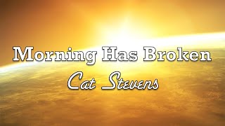 Morning Has Broken  Cat Stevens  Lyric Video [upl. by Kylynn]