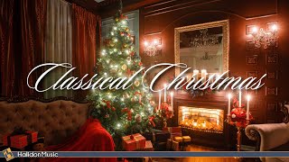 Classical Music for Christmas [upl. by Massarelli]