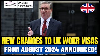 New Changes To Expect In UK Work Visas From August 2024 UKVI New Work Visa Changes [upl. by Schilit]