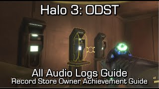 Halo 3 ODST  ALL 30 AUDIO LOGS  Record Store Owner Achievement Guide [upl. by Iznekcam]