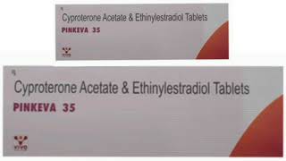 PINKEVA 35 TABLETS Cyproterone Acetate amp Ethinylestradiol Tablets [upl. by Nevile]