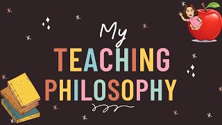 My Teaching Philosophy [upl. by Tullius871]