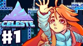 Celeste  Gameplay Walkthrough Part 1  Chapter 1 Forsaken City 100 All Strawberries and BSide [upl. by Tera574]