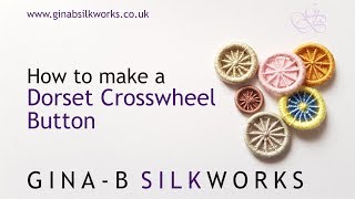 How to Make a Dorset Crosswheel Button [upl. by Ahsikar]