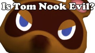 Is Tom Nook EvilAnimal Crossing [upl. by Liuqa]