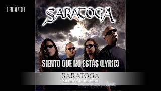 Saratoga  quotSiento que no estásquot  Lyric Video Oficial [upl. by Kloster]