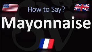 How to Pronounce Mayonnaise CORRECTLY French amp English Pronunciation [upl. by Terrena843]