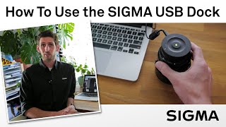 How To Use the SIGMA USB Dock to Calibrate and Update Firmware on Your DSLR Lens [upl. by Clyve]