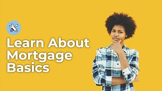 Mortgage Basics  Mortgage 101 [upl. by Kcirdneh]