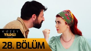 Kuzey Yıldızı İlk Aşk 28 Bölüm [upl. by Enomar]