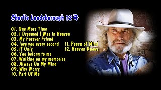 Charlie Landsborough 찰스 랜드보로 12곡 [upl. by Earas]