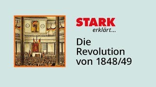 Die Revolution von 184849  STARK erklärt [upl. by Tallie]