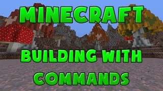 Minecraft Tutorial  Building With Vanilla Commands [upl. by Rhona]