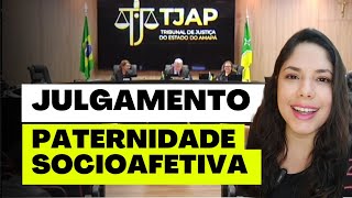 JULGAMENTO PATERNIDADE SOCIOAFETIVA [upl. by Zenitram]