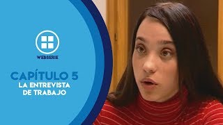 Capítulo 5  La entrevista de Trabajo [upl. by Iadrahs]