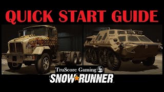 Quick Start Guide SnowRunner Best Truck amp Scout [upl. by Daria]