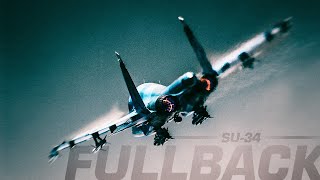 Sukhoi Su34 Fullback  The Skyhammer [upl. by Nosnar]