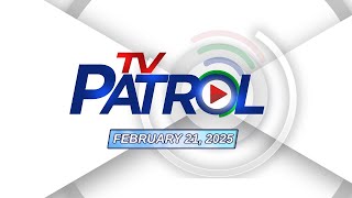 TV Patrol Livestream  February 21 2025 Full Episode Replay [upl. by Hgielrebma]