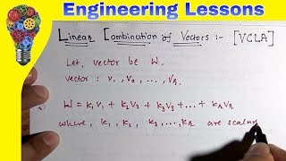 Linear Combination of Vector Part 1 VCLA [upl. by Attiuqal]