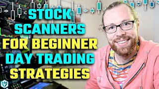 Stock Scanners for Beginner Day Trading Strategies [upl. by Xella281]