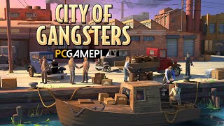 City of Gangsters Gameplay PC [upl. by Omoj513]