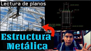 Lectura de plano de Estructuras Metálicas [upl. by Zavras616]