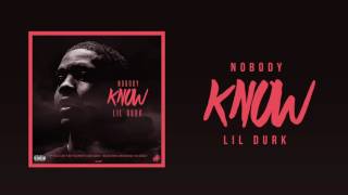 Lil Durk  Nobody Know Official Audio [upl. by Nosloc]