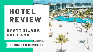 Hotel Review Hyatt Zilara Cap Cana Dominican Republic [upl. by Goldner]