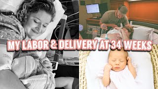 MY BIRTH STORY  34 WEEK DELIVERY [upl. by Eustis465]