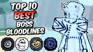 Top 10 BEST Boss Bloodlines in Shindo Life [upl. by Westbrooke647]