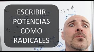 ESCRIBIR POTENCIAS COMO RADICALES [upl. by Tnaryb]