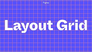 Figma Tutorial Layout Grids [upl. by Rossy]