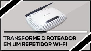 Como usar o roteador como REPETIDOR WIFI [upl. by Giglio]